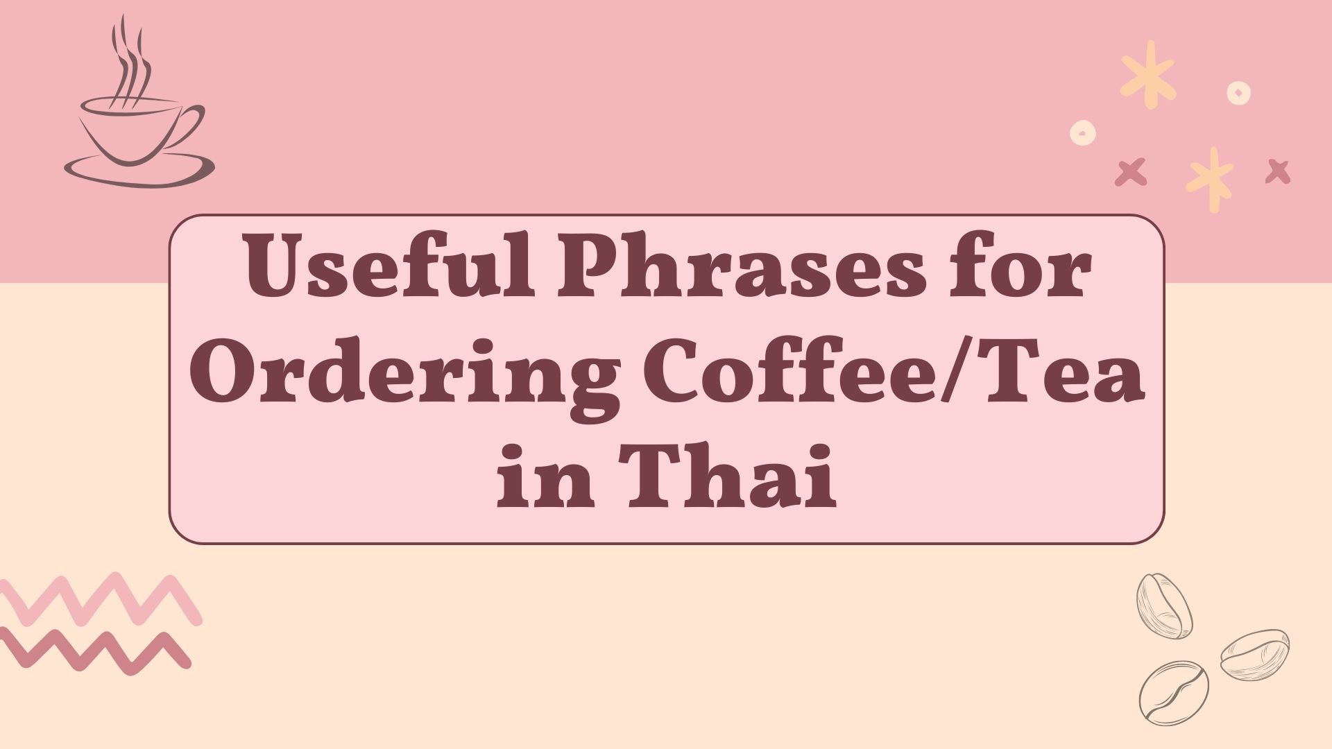 How To Order Coffee In Thai Language 2